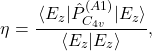 \begin{equation*}\eta = \frac{\ev{\hat{P}_{C_{4v}}^{(A1)}}{E_z}}{\braket{E_z}},\end{equation*}